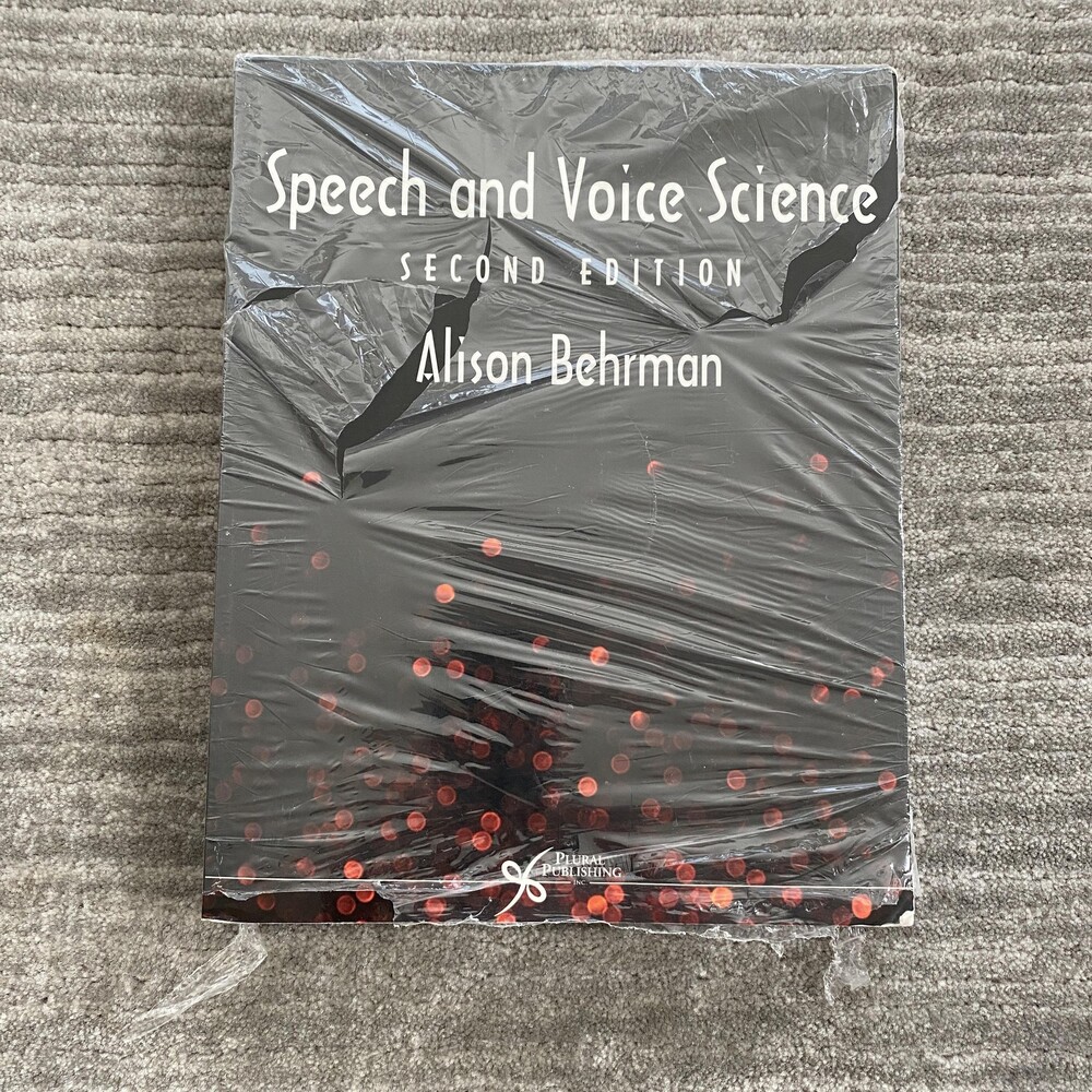 Speech and Voice Science 2nd Edition Alison Behrman Textbook 9781597564816